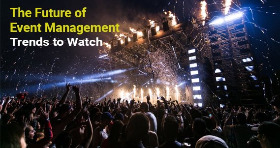 The Future of Event Management